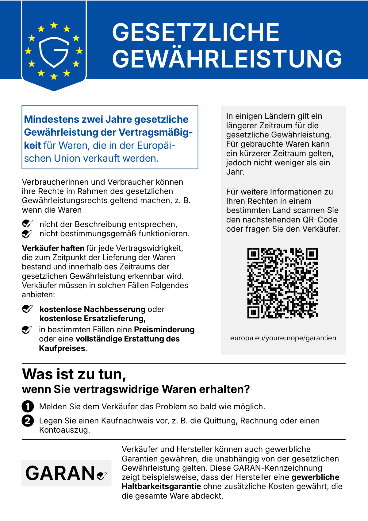 Gesetzliche Gewaehrleistung: Mindestens zwei Jahre gesetzliche Gewaehrleistung der Vertragsmaessigkeit fuer Waren, die in der Europaeischen Union verkauft werden. Weitere Informationen unter europa.eu/youreurope/garantien.